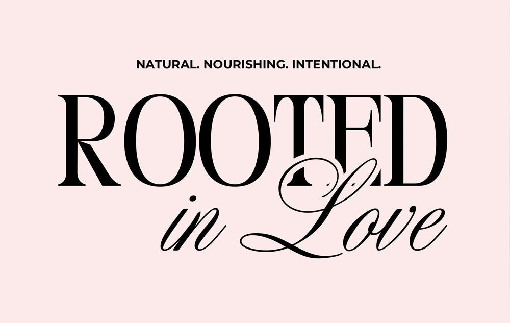 Rooted in love